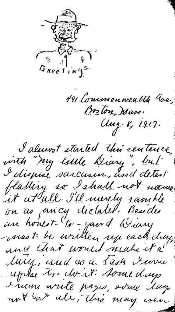 A handwritten diary entry, with the location (491 Commonwealth Ave., Boston, Massachusetts) and the date (August 8, 1917). At the top of the page is a caricature drawing of the head of a man wearing a campaign hat.