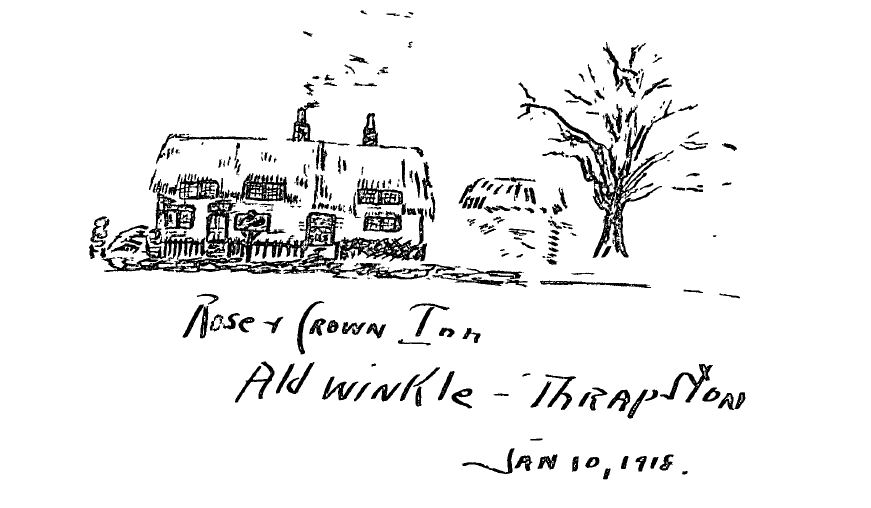 A sketch of a building apparently with a thatched roof, with the caption "Rose & Crown Inn, Aldwinkle-Thrapston Jan 10, 1918."